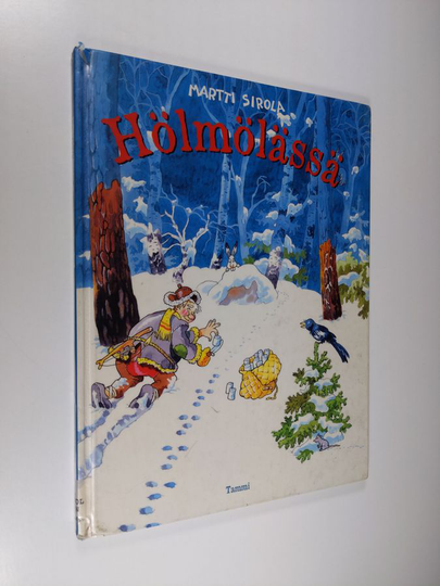 Martti Sirola : Hölmölässä
