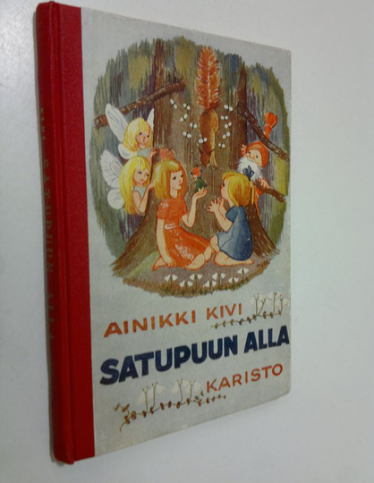 Ainikki Kivi : Satupuun alla