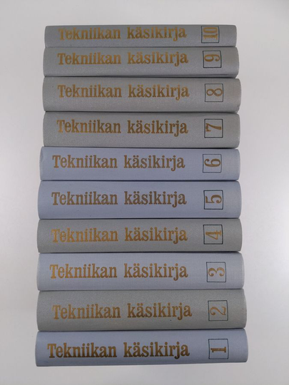 Tekniikan käsikirja 1-10 ; Yleiset perusteet ; Sähkötekniikka ; Voimalaitos- ja lämpötekniikka ; Lämpötekniikka ; Talonrakennustekniikka ; ...