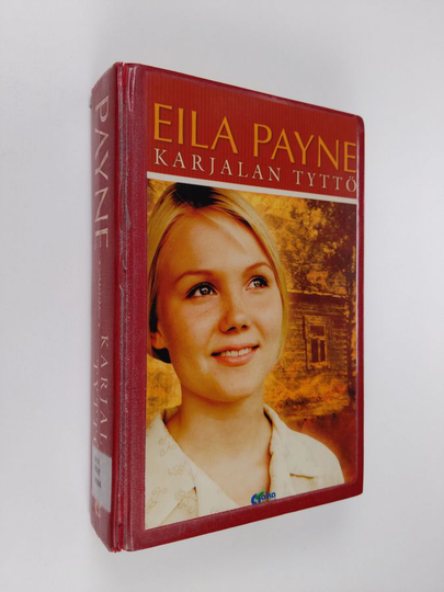 Eila Payne : Karjalan tyttö