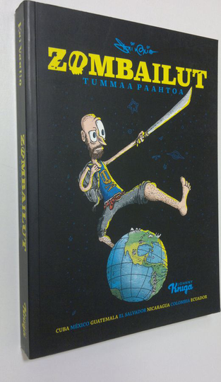 Kai Vaalio : Zombailut : tummaa paahtoa