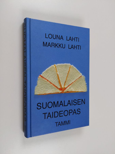 Louna Lahti ym. : Suomalaisen taideopas