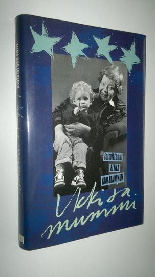 Elina Karjalainen (toim.) : Ukki ja mummi