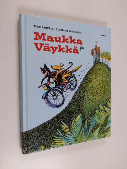 Timo Parvela ym. : Maukka ja Väykkä