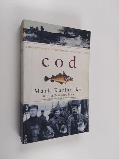 Mark Kurlansky : Cod - A Biography of the Fish that Changed the World