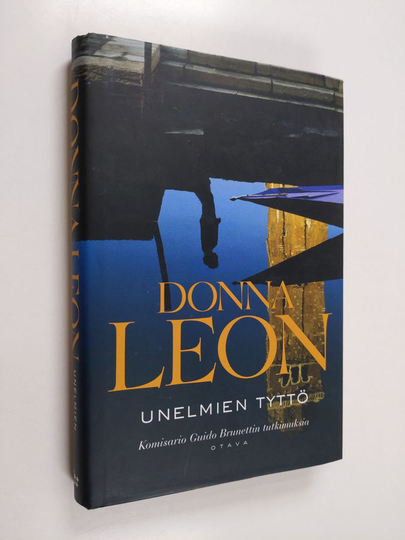 Donna Leon : Unelmien tyttö : komisario Guido Brunettin tutkimuksia