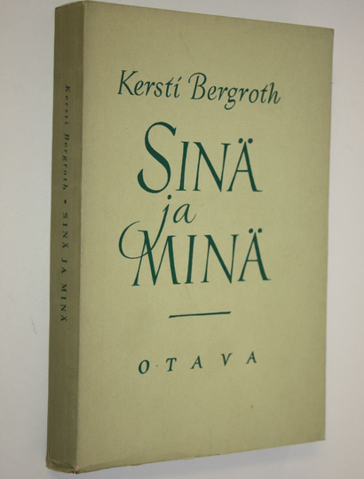 Kersti Bergroth : Sinä ja minä : pakinoita