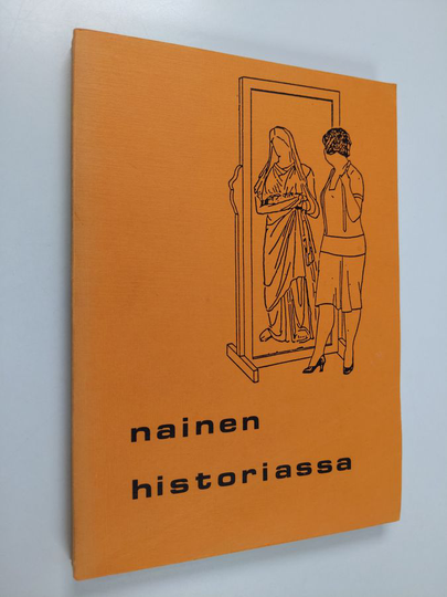Auvo Kostiainen (toim.) : Nainen historiassa