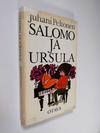 Juhani Peltonen : Salomo ja Ursula : romaani