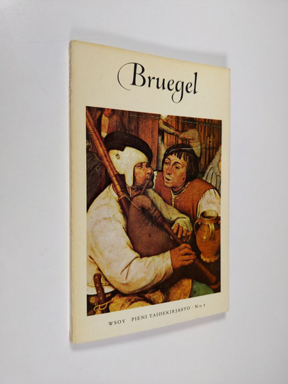 Wolfgang Stechow : Pieter Bruegel vanhempi (n. v. 1525-1569)