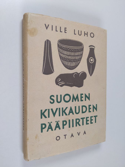 Ville Luho : Suomen kivikauden pääpiirteet