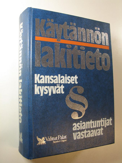 Matti Eskola (toim.) : Käytännön lakitieto : kansalaiset kysyvät, asiantuntijat vastaavat