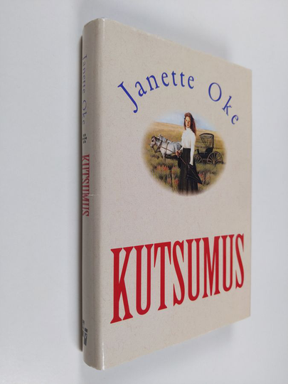 Janette Oke : Kutsumus