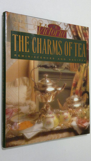 Victoria Magazine : The Charms of Tea : reminiscences and recipes