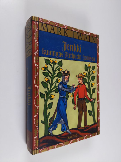 Mark Twain : Jenkki kuningas Arthurin hovissa