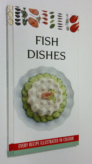 Clare Gordon-Smith : Fish Dishes