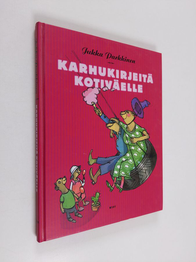 Jukka Parkkinen : Karhukirjeitä kotiväelle