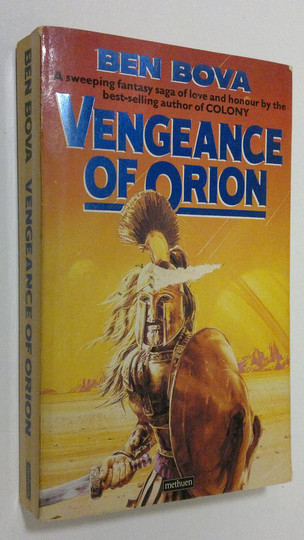 Ben Bova : Vengeance of Orion