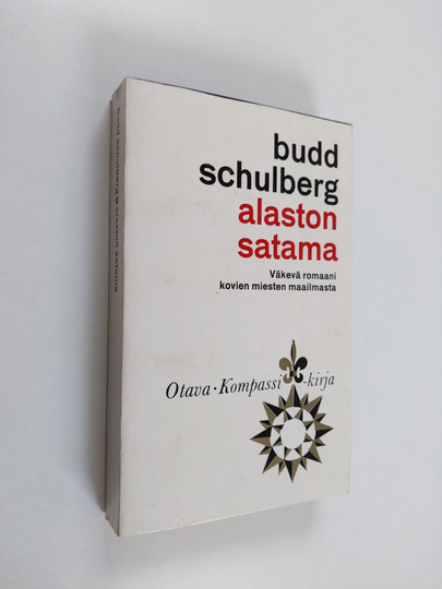 Budd Schulberg : Alaston satama