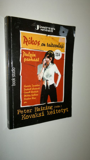 Peter Haining (toim.) : Kovaksi keitetyt : pulpin parhaat