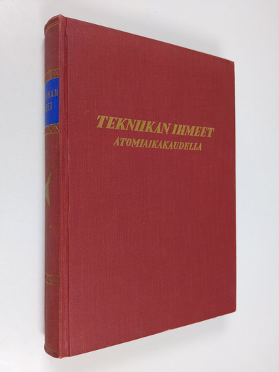 Edgar B. Schieldrop : Tekniikan ihmeet atomiaikakaudella 2