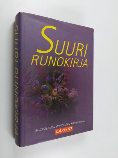 Hannu Sarrala (toim.) : Suuri runokirja : valikoima perinteistä suomalaista runoutta