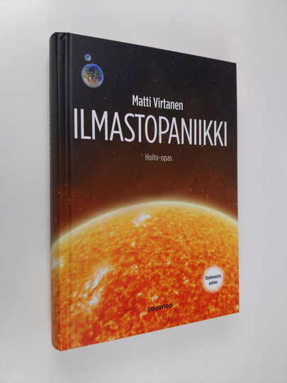 Matti Virtanen : Ilmastopaniikki : hoito-opas
