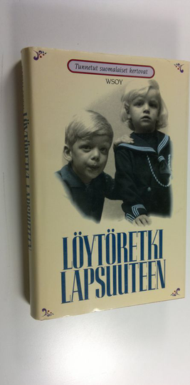 Heli Karjalainen (toim.) : Löytöretki lapsuuteen