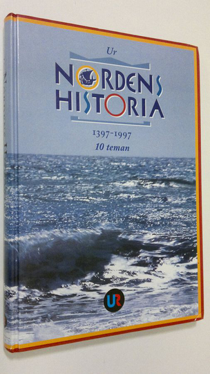 Ur Nordens Historia : 1397-1997 - 10 teman