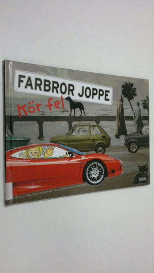 Joppe Pihlgren : Farbror Joppe kör fel
