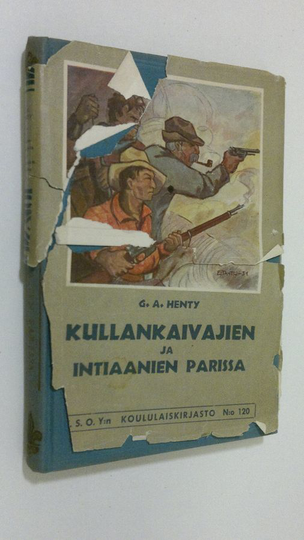 G. A. Henty : Kullankaivajien ja intiaanien parissa