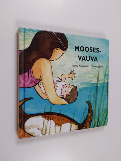 Marika Kirvesmäki : Mooses-vauva