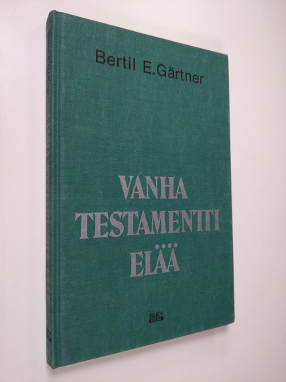 Bertil Gärtner : Vanha testamentti elää : raamatuntutkistelun opas