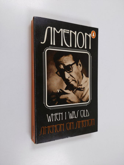 Georges Simenon : When I was old