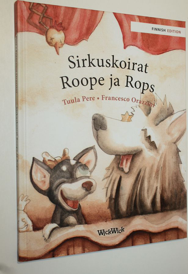 Tuula Pere : Sirkuskoirat Roope ja Rops