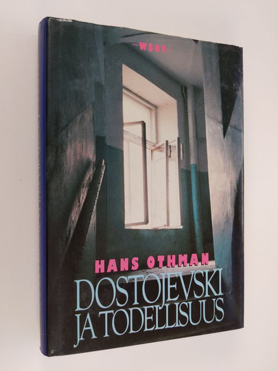 Hans Othman : Dostojevski ja todellisuus