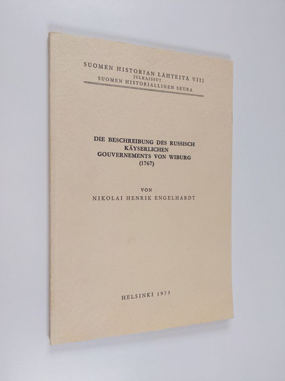 Nikolai Henrik Engelhardt : Die Beschreibung des russisch käyserlichen Gouvernements von Wiburg (1767)