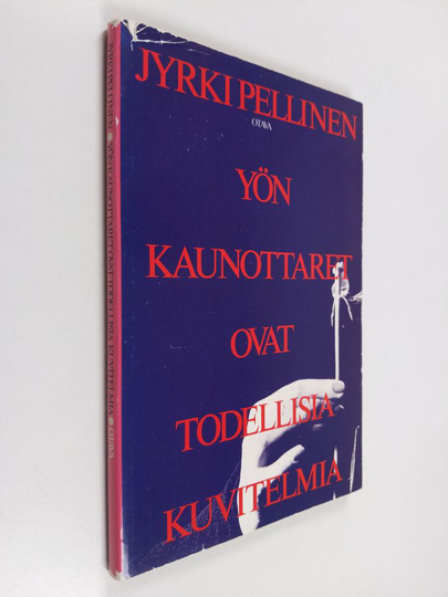 Jyrki Pellinen : Yön kaunottaret ovat todellisia kuvitelmia