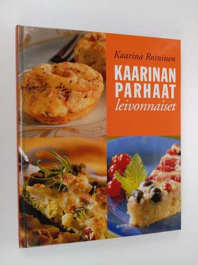 Kaarina Roininen : Kaarinan parhaat leivonnaiset