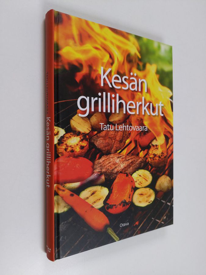 Tatu Lehtovaara : Kesän grilliherkut