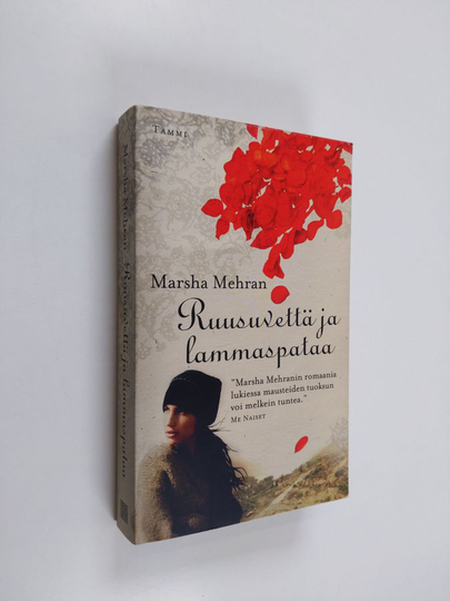 Marsha Mehran : Ruusuvettä ja lammaspataa