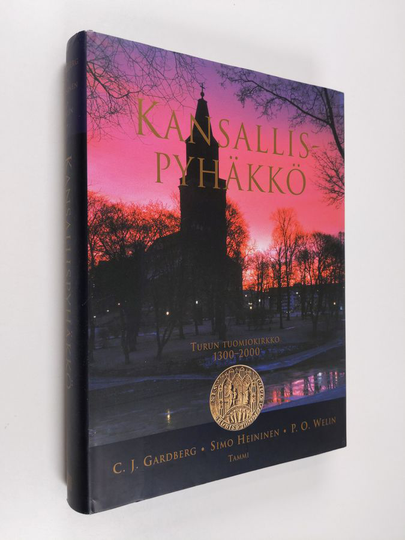 C. J. Gardberg : Kansallispyhäkkö : Turun tuomiokirkko 1300-2000