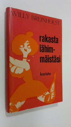 Willy Breinholst : Rakasta lähimmäistäsi