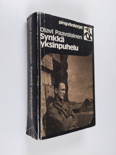 Olavi Paavolainen : Synkkä yksinpuhelu : päiväkirjan lehtiä vuosilta 1941-1944