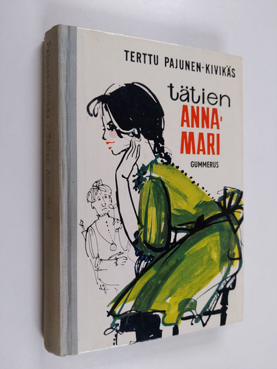 Terttu Pajunen-Kivikäs : Tätien Anna-Mari : nuorisonromaani