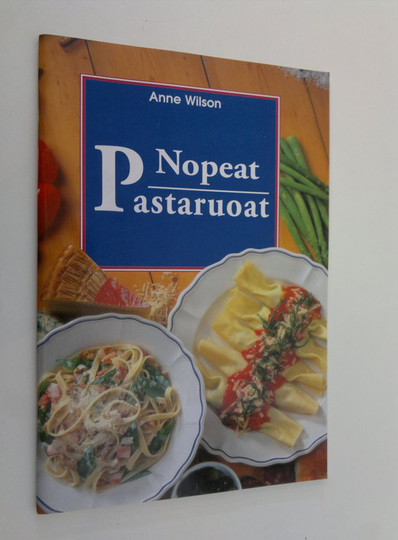 Anne Wilson : Nopeat pastaruoat