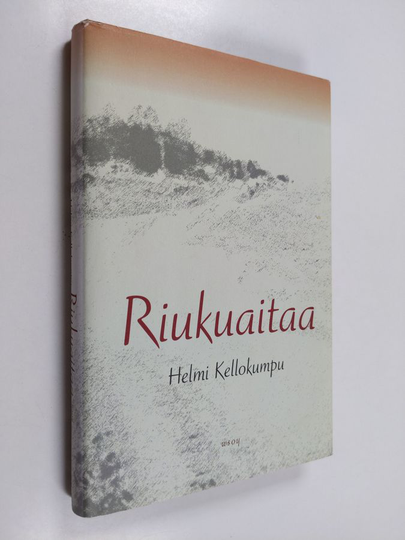 Helmi Kellokumpu : Riukuaitaa : kertomuksia