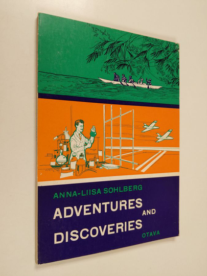 Anna-Liisa Sohlberg : Adventures and discoveries : A reader for young people