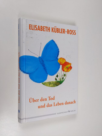 Elisabeth Kübler-Ross : Über den Tod und das Leben danach: Jubiläumsausgabe