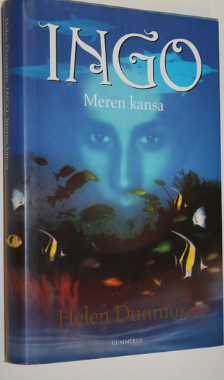 Helen Dunmore : Ingo : meren kansa